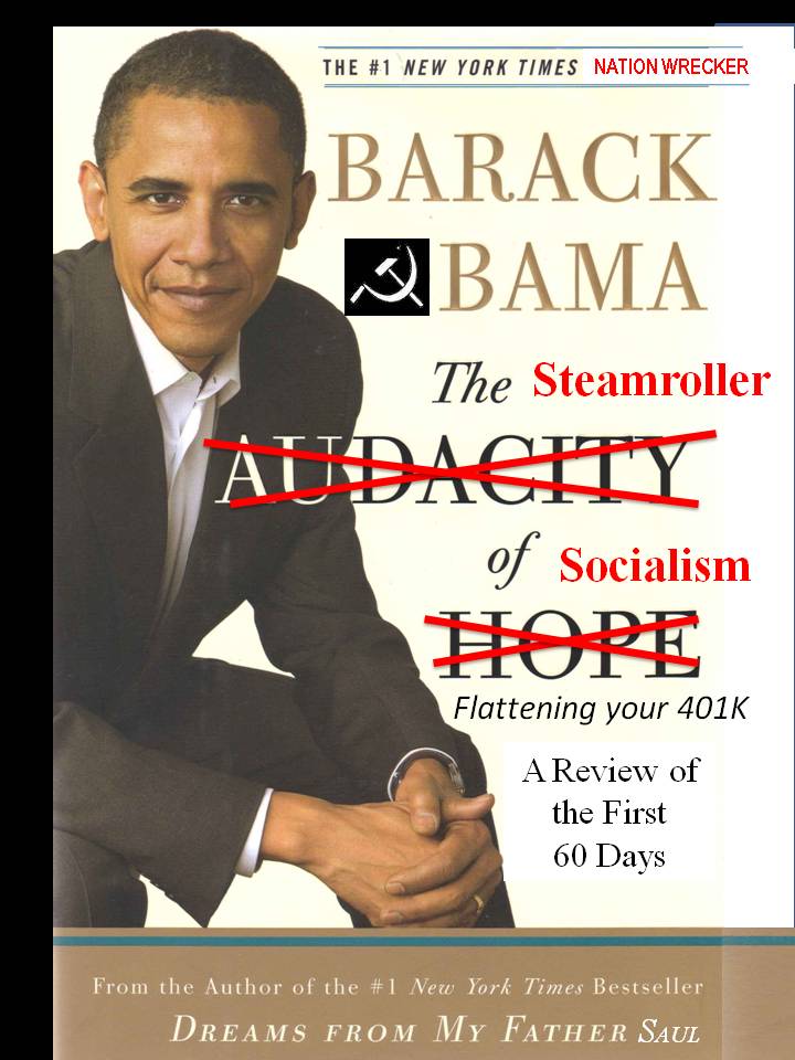 The Steamroller of Socialism: A Review of the First 60 Days